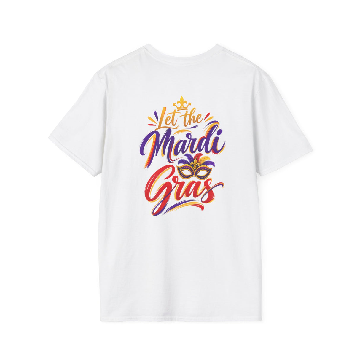 White Mardi Gras T-shirt with “Let the Mardi Gras” text logo graphic on back.