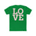 Green crew tee back with large 'LOVE' lettering graphic