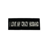 Black embroidered iron-on patch with 'I LOVE MY CRAZY HUSBAND' text