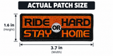 Embroidered iron-on patch: “Ride Hard or Stay Home”, 3.7 in × 1.6 in