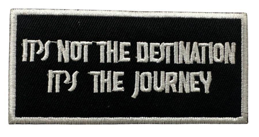 WCEP135 ITS NOT THE DESTINATION IT’S THE JOURNEY DESIGN MOTORCYCLE PATCH EMBROIDERY IRON ON PATCH