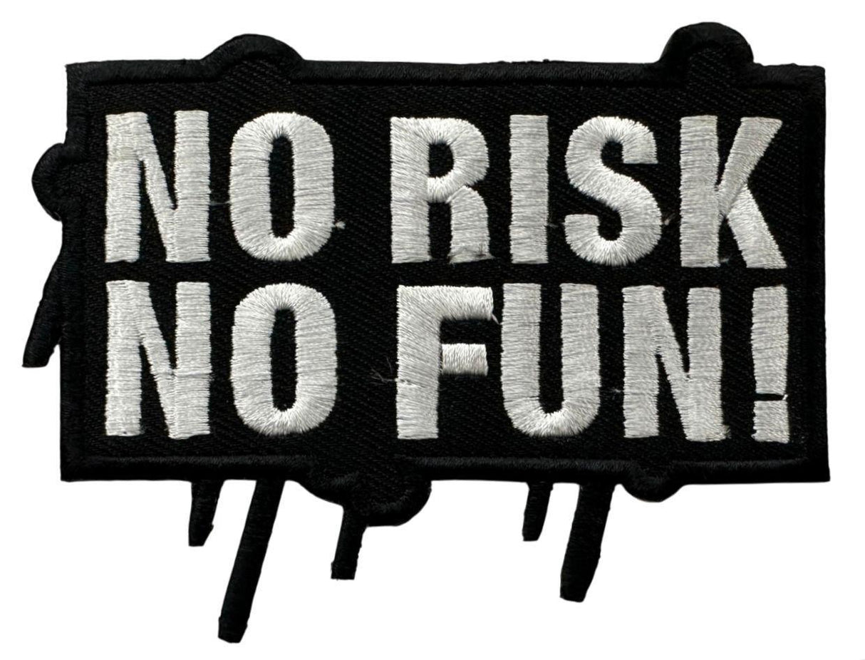 WCEP189 NO RISK NO FUN EMBROIDERY PATCH 3X4 INCH IRON ON SEW ON PATCH, BIKER EMBROIDERY PATCH, MOTORCYCLE EMBROIDERY PATCH 3X4